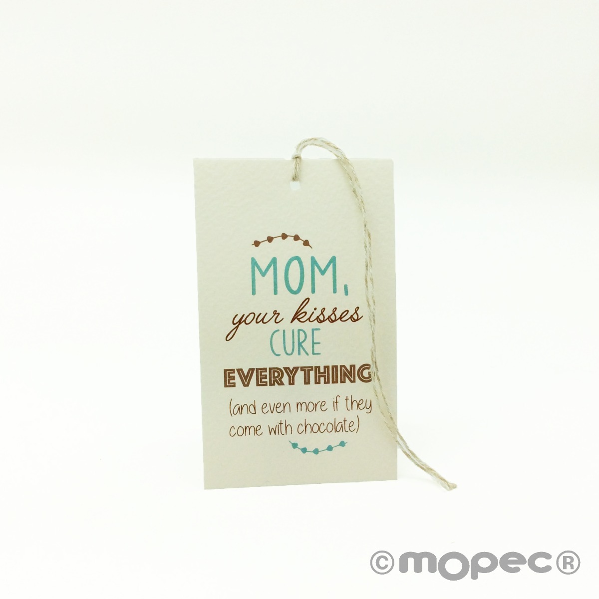 Tarjetón Mom, your kisses ... 6x10cm. min.25